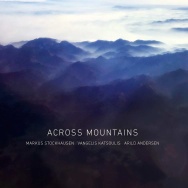Markus Stockhausen / Vangelis Katsoulis / Arild Andersen – Across Mountains (Cover)