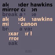 Alexander Hawkins Mirror Canon – Break A Vase (Cover)