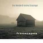 Drori Mondlak & Karolina Strassmayer – Freescapes (Cover)