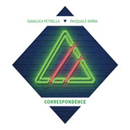 Gianluca Petrella / Pasquale Mirra – Correspondence (Cover)