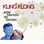 Kling Klong – Jeder Mensch ein Sender (Cover)