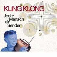 Kling Klong – Jeder Mensch ein Sender