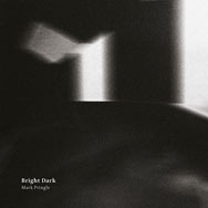 Mark Pringle – Bright Dark (Cover)