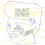 Umlaut Big Band – Mary's Ideas (Cover)