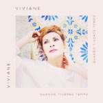 Viviane – Quando Tiveres Tempo (Cover)