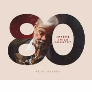 Jesper Thilo Quartet – 80 (Cover)
