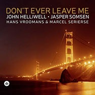 John Helliwell & Jasper Somsen – Don't Ever Leave Me (Cover)