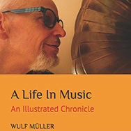 Wulf Müller – A Life In Music (Ausschnitt Cover)