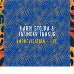 Harri Stojka & Jatinder Thakur – Improvisation Live (Cover)