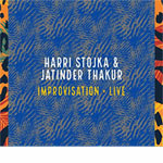Harri Stojka & Jatinder Thakur – Improvisation Live (Cover)
