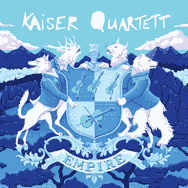 Kaiser Quartett – Empire (Cover)