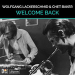 Wolfgang Lackerschmid / Chet Baker – Welcome Back (Cover)