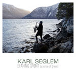Karl Seglem – Ei Aning Grønt (Cover)