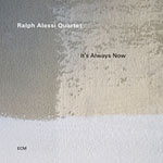 ralph-alessi-quartet-it-s-always-now-cover