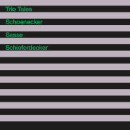 Schoenecker / Sasse / Schieferdecker – Trio Tales (Cover)