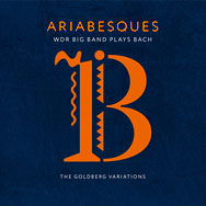 WDR Big Band – Ariabesques - WDR Big Band Plays Bach (Cover)