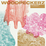Woodpeckerz – Forest (Cover)
