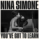 Nina Simone „You've Got To Learn“