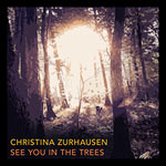 Christina Zurhausen – See You In The Trees (Cover)