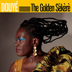 Douyé – The Golden Sèkèrè (Cover)