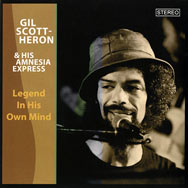Gil Scott-Heron & His Amnesia Express – A Legend In His Own Mind (Cover)