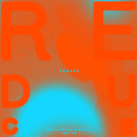 Max Andrzejewski's Hütte – Reduce (Cover)