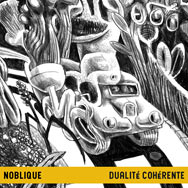 Noblique – Dualité Cohérente