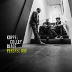 Koppel / Colley / Blade Collective – Perspective (Cover)