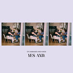 Of Cabbages And Kings – Yes And. (Cover)