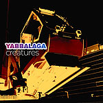 Yabbalaga – Creatures (Cover)