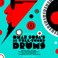 Omar Sosa’s 88 Well-Tuned Drums