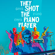 They Shot The Piano Player