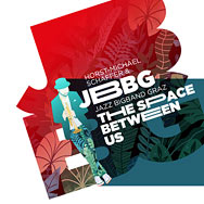 Horst-Michael Schaffer & JBBG – The Space Between Us (Cover)