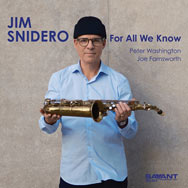 Jim Snidero – For All We Know (Cover)