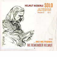 Helmut Nieberle – Solo Jazzguitar Vol. II & We Remember Helmut (Cover)
