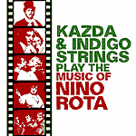 Kazda & Indigo Strings – Play The Music Of Nino Rota (Cover)