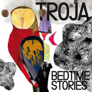 Troja – Bedtime Stories (Cover)