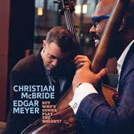 Christian McBride & Edgar Meyer – But Who's Gonna Play The Melody? (Cover)
