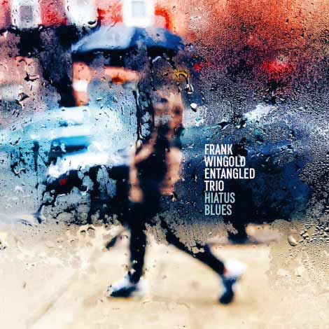 Frank Wingold Entangled Trio – Hiatus Blues (Cover)
