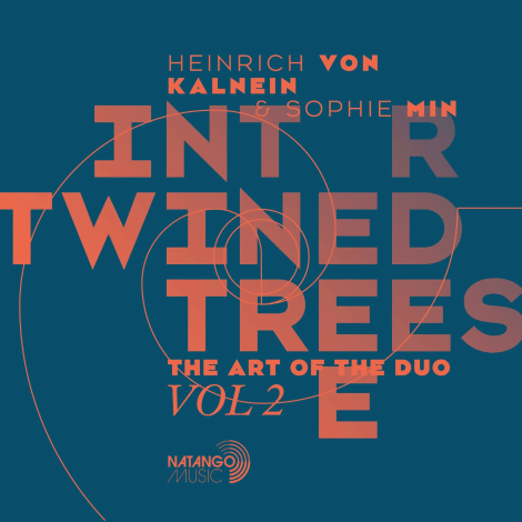 Heinrich von Kalnein & Sophie Min – Intertwined Trees (Cover)