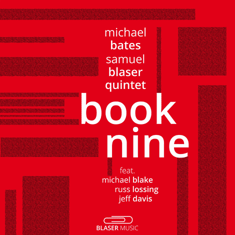 Michael Bates & Samuel Blaser Quintet – Book Nine (Cover)