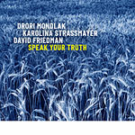 Mondlak / Strassmayer / Friedman – Speak Your Truth (Cover)