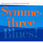Henning Sieverts Symmethree – Blues! (Cover)