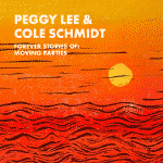 Peggy Lee & Cole Schmid – Forever Stories Of: Moving Parties (Cover)
