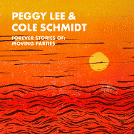 Peggy Lee & Cole Schmid – Forever Stories Of: Moving Parties (Cover)