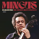 Charles Mingus – Mingus In Argentina – The Buenos Aires Concerts (Cover)