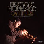 Freddie Hubbard – On Fire – Live From The Blue Morocco (Cover)