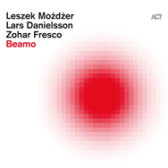 Leszek Możdżer / Lars Danielsson / Zohar Fresco – Beamo (Cover)