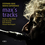 Stephan-Max Wirth Experience – Max's Tracks (Cover)
