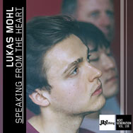 Lukas Mohl – Speaking From The Heart (Jazz thing Next Generation Vol. 108, Cover)
